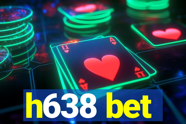 h638 bet